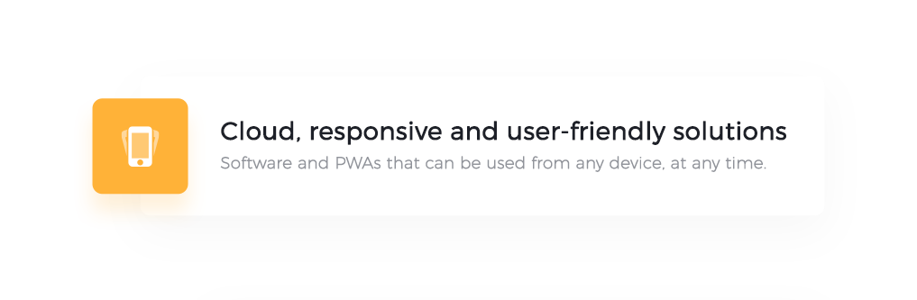 01. Cloud, responsive and user-friendly solutions