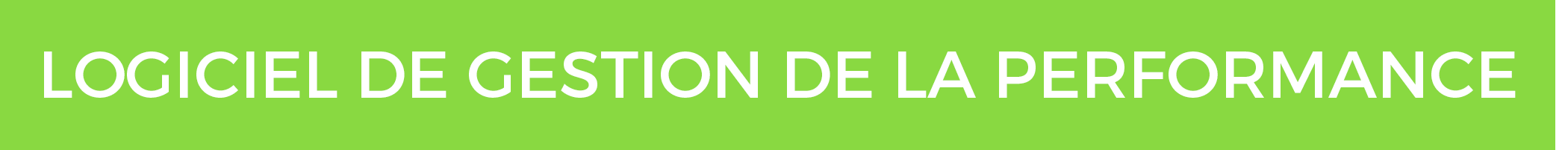 Logiciel de gestion de la performance